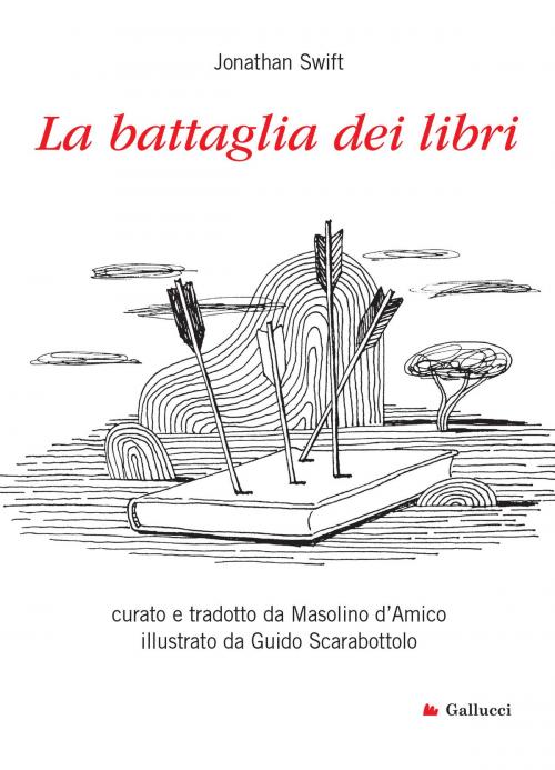 Cover of the book La battaglia dei libri by Masolino d’Amico, Jonathan Swift, Gallucci