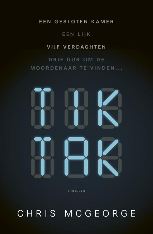 Cover of the book Tik Tak by Chris McGeorge, Luitingh-Sijthoff B.V., Uitgeverij