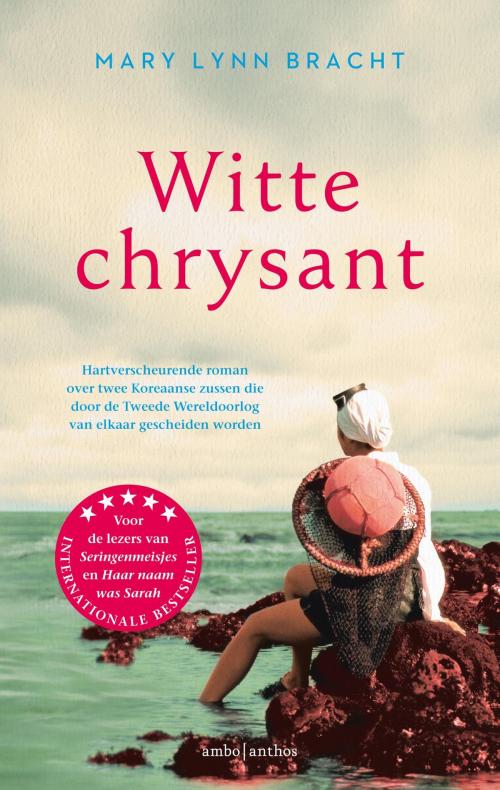 Cover of the book Witte chrysant by Mary Lynn Bracht, Ambo/Anthos B.V.