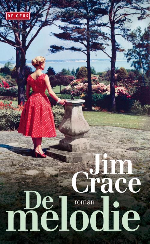 Cover of the book De melodie by Jim Crace, Singel Uitgeverijen