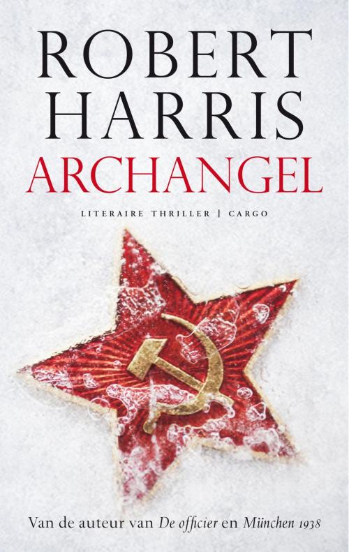 Cover of the book Archangel by Robert Harris, Bezige Bij b.v., Uitgeverij De