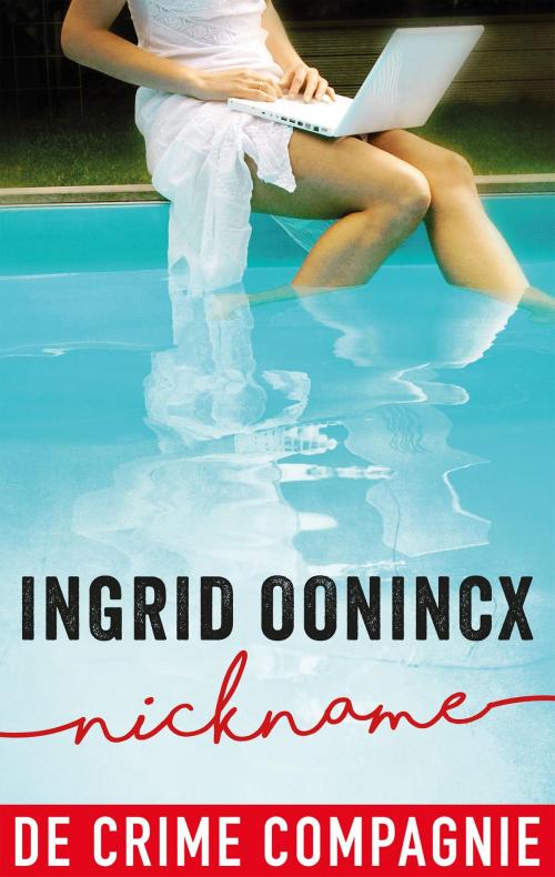 Cover of the book Nickname by Ingrid Oonincx, De Crime Compagnie
