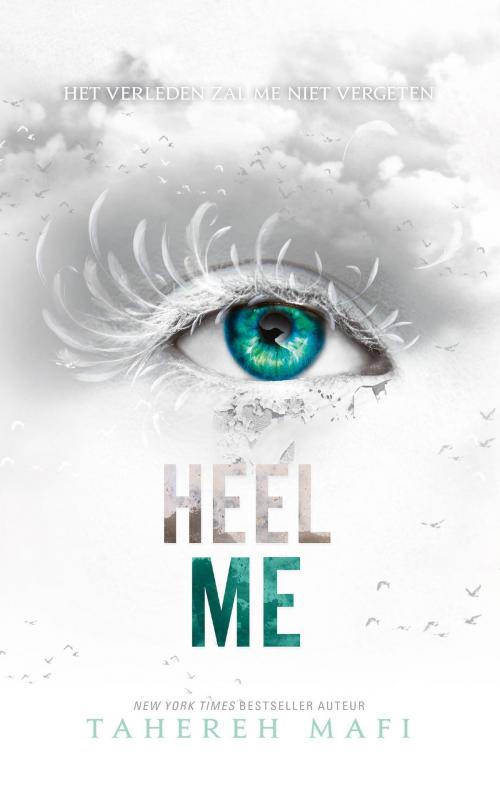 Cover of the book Heel me by Tahereh Mafi, Blossom Books B.V.