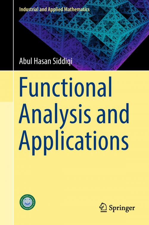 Cover of the book Functional Analysis and Applications by Abul Hasan Siddiqi, Springer Singapore