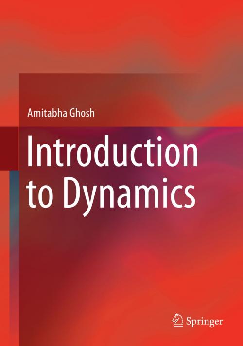 Cover of the book Introduction to Dynamics by Amitabha Ghosh, Springer Singapore