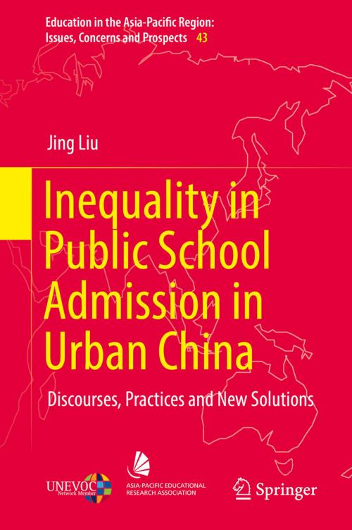 Cover of the book Inequality in Public School Admission in Urban China by Jing Liu, Springer Singapore