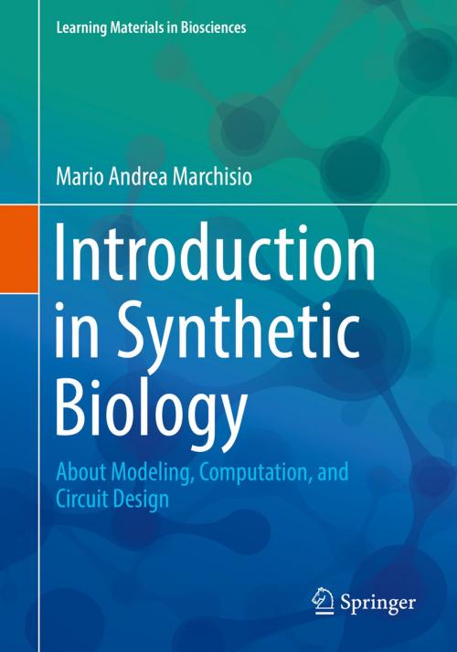 Cover of the book Introduction to Synthetic Biology by Mario Andrea Marchisio, Springer Singapore