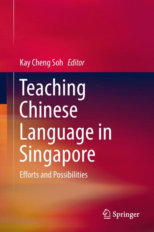 Cover of the book Teaching Chinese Language in Singapore by , Springer Singapore
