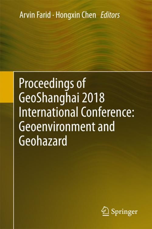 Cover of the book Proceedings of GeoShanghai 2018 International Conference: Geoenvironment and Geohazard by , Springer Singapore