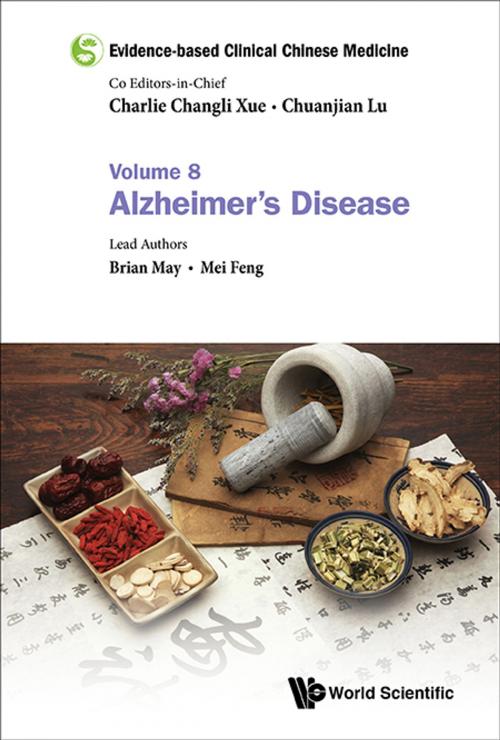Cover of the book Evidence-based Clinical Chinese Medicine by Charlie Changli Xue, Chuanjian Lu, Brian May;Mei Feng, World Scientific Publishing Company