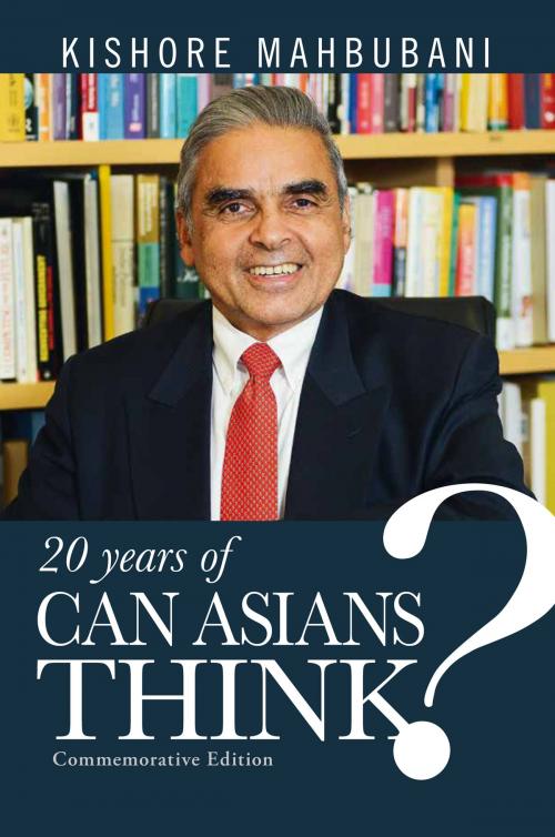 Cover of the book Can Asians Think? Commemorative Edition by Kishore Mahbubani, Marshall Cavendish International