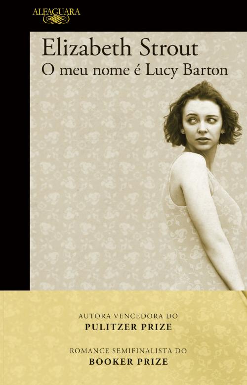 Cover of the book O meu nome é Lucy Barton by Elizabeth Strout, Penguin Random House Grupo Editorial Portugal