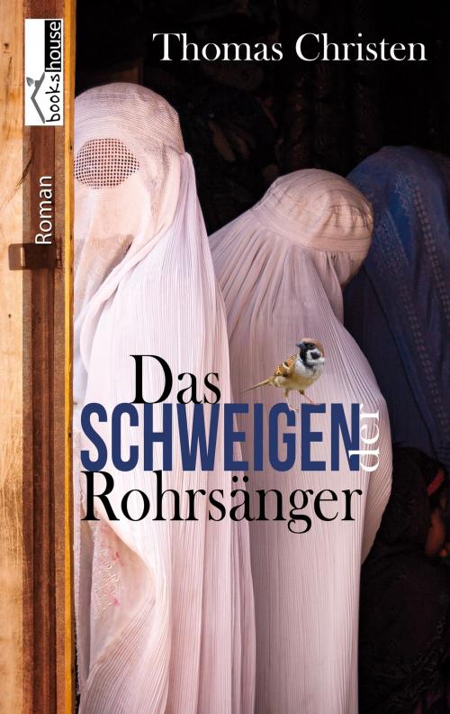 Cover of the book Das Schweigen der Rohrsänger by Thomas Christen, bookshouse