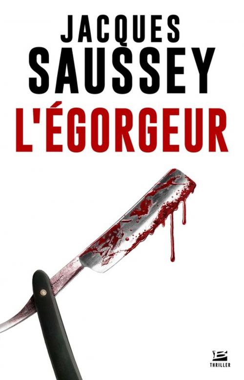 Cover of the book L'Égorgeur by Jacques Saussey, Bragelonne