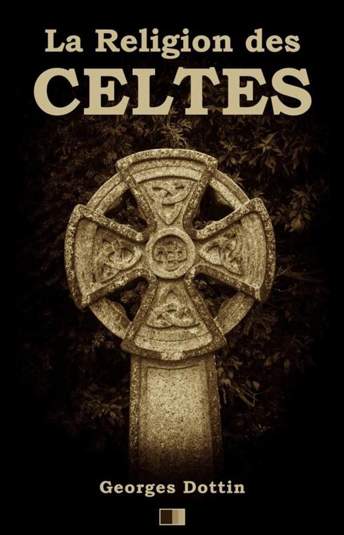 Cover of the book La Religion des Celtes by Georges Dottin, FV Éditions