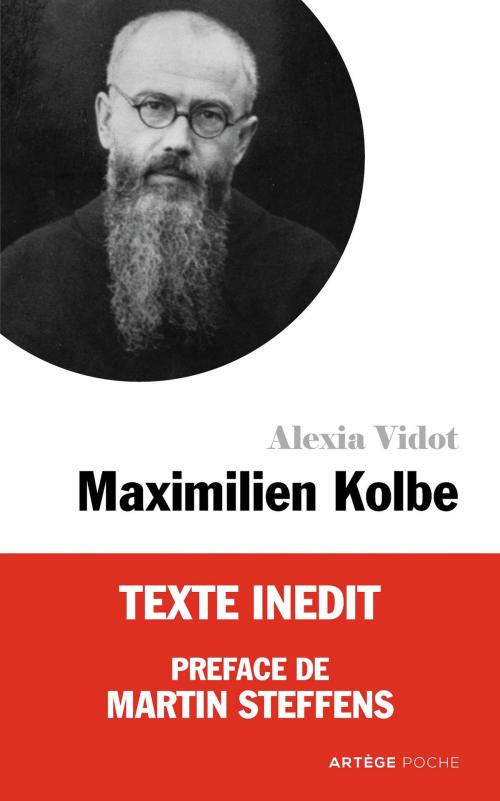 Cover of the book Petite vie de Maximilien Kolbe by Alexia Vidot, Martin Steffens, Artège Editions