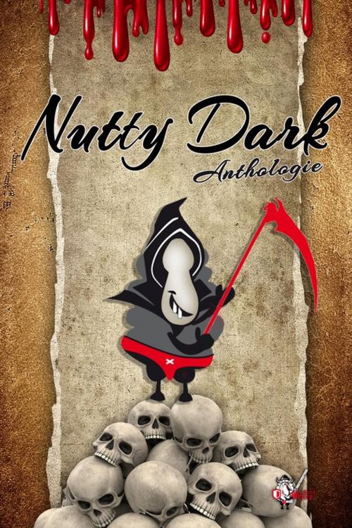 Cover of the book Nutty Dark by Laurent Copet, L. Williams, Grégory Covin, Delphine Hédoin, Xavier Watillon, Yoann Bruni, Haulie Freuguen, Quentin R. Guillen, Nutty Sheep