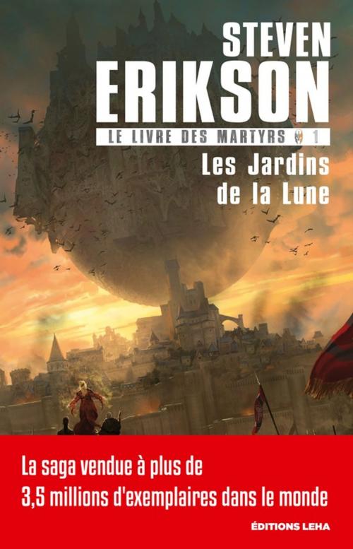Cover of the book Les Jardins de la Lune by Steven Erikson, Éditions Leha