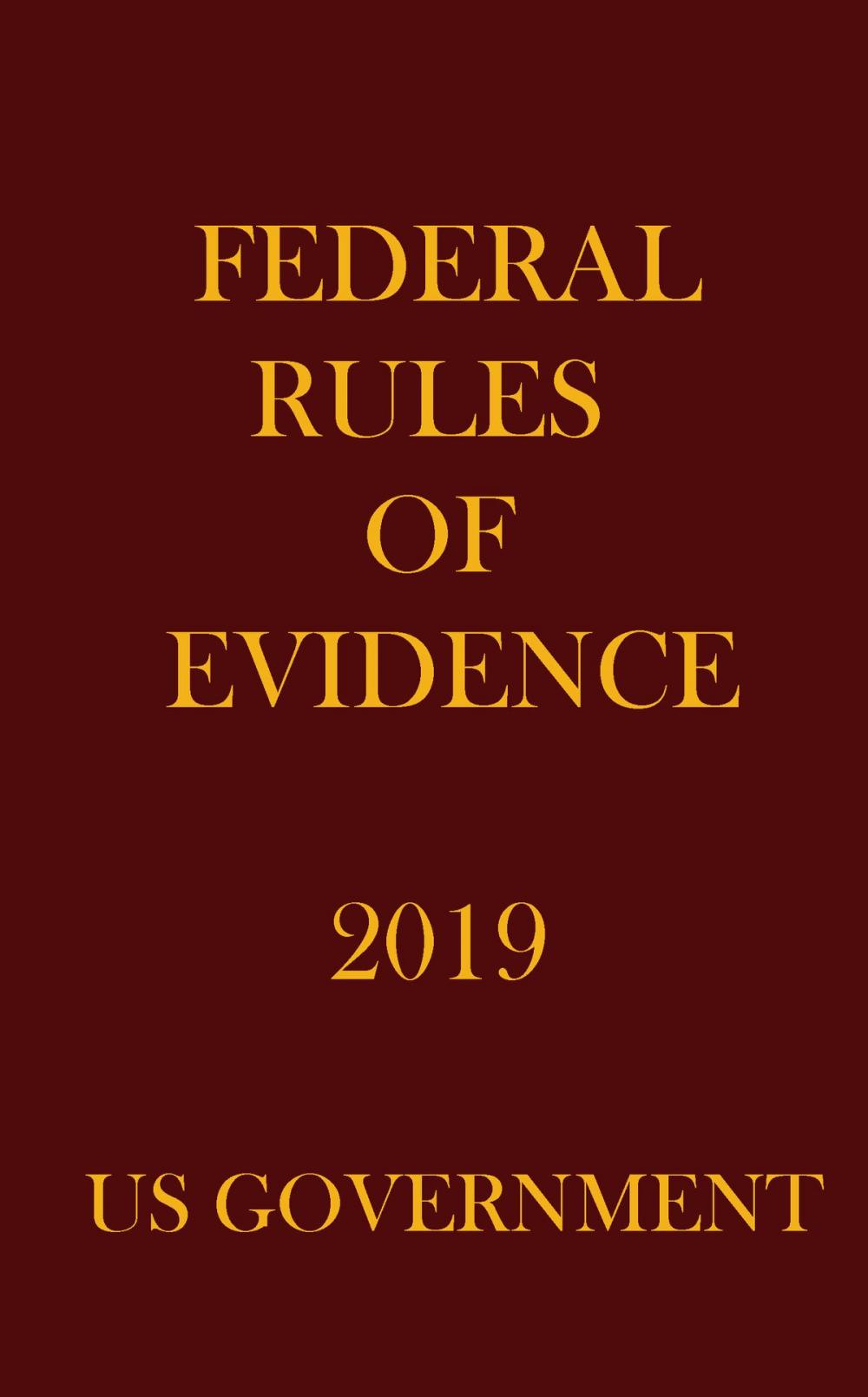 Big bigCover of FEDERAL RULES OF EVIDENCE 2019