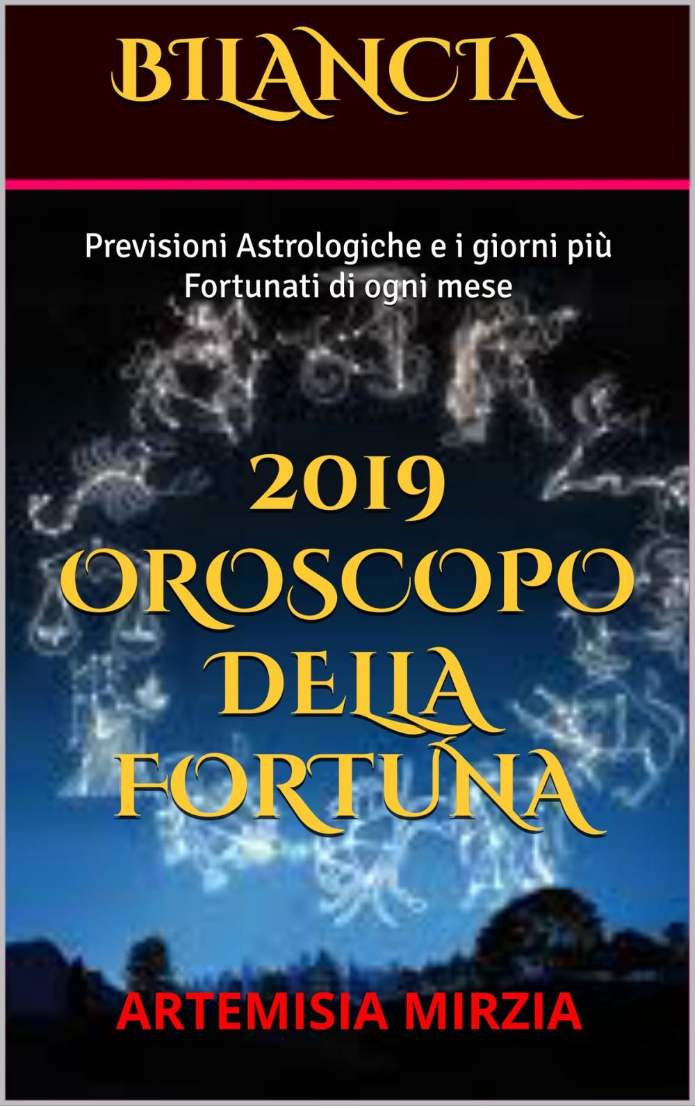 Big bigCover of BILANCIA 2019 Oroscopo della Fortuna