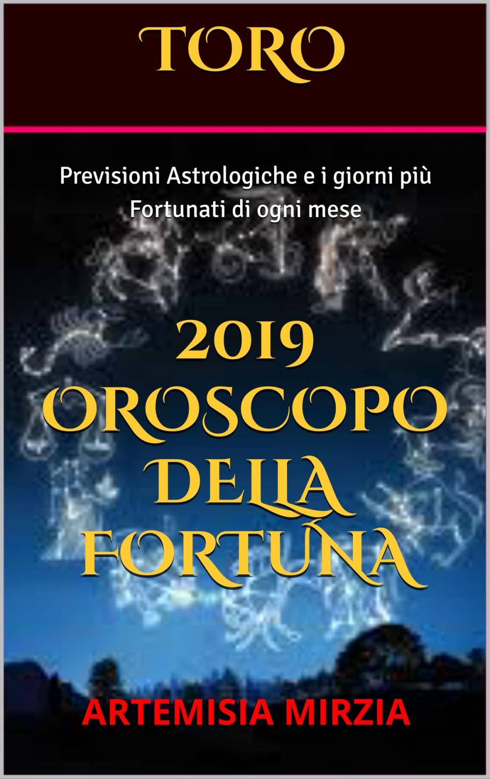 Big bigCover of TORO 2019 Oroscopo della Fortuna