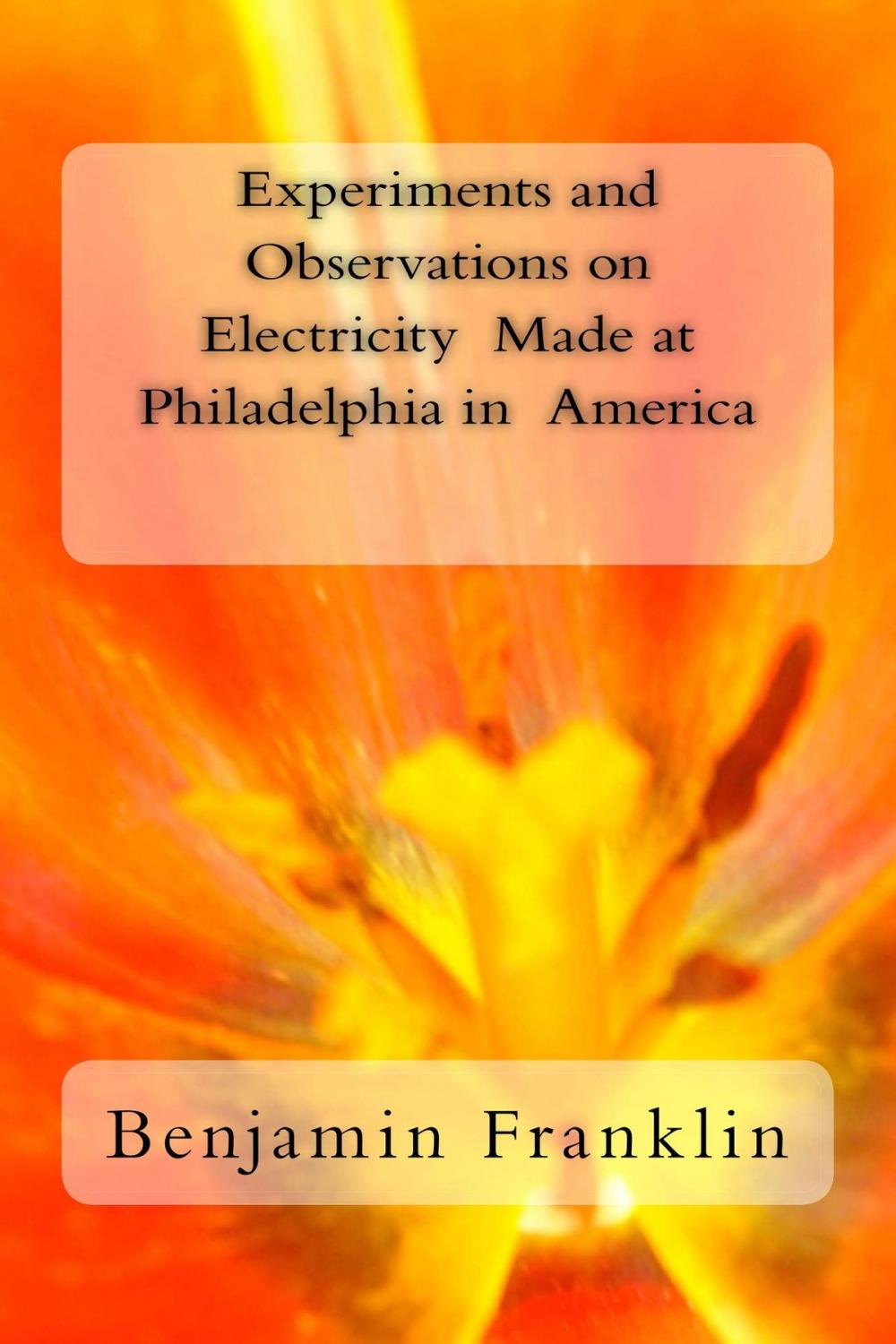 Big bigCover of Experiments and Observations on Electricity Made at Philadelphia in America