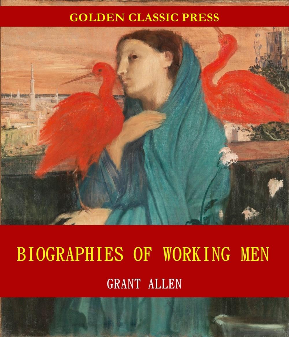 Big bigCover of Biographies of Working Men