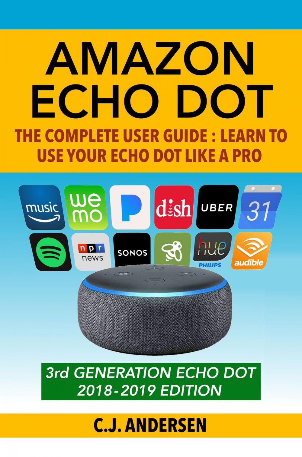 Big bigCover of Amazon Echo Dot - The Complete User Guide