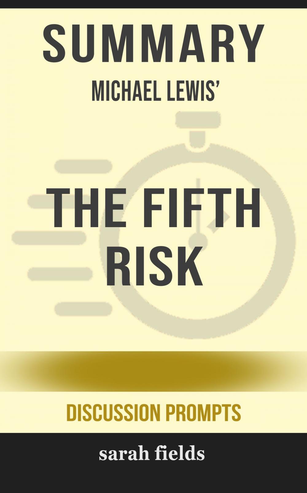 Big bigCover of Summary: Michael Lewis' The Fifth Risk