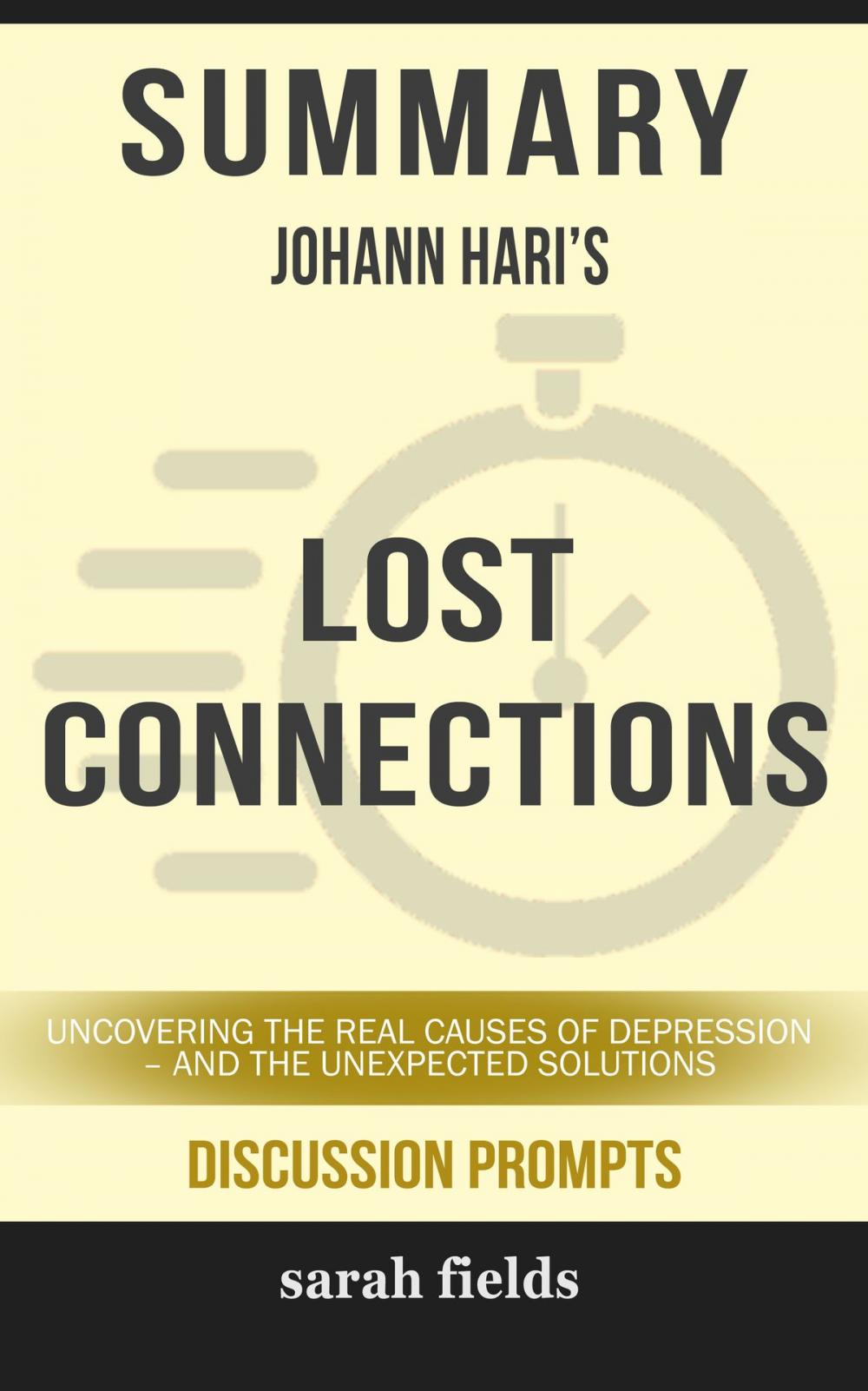Big bigCover of Summary: Johann Hari's Lost Connections