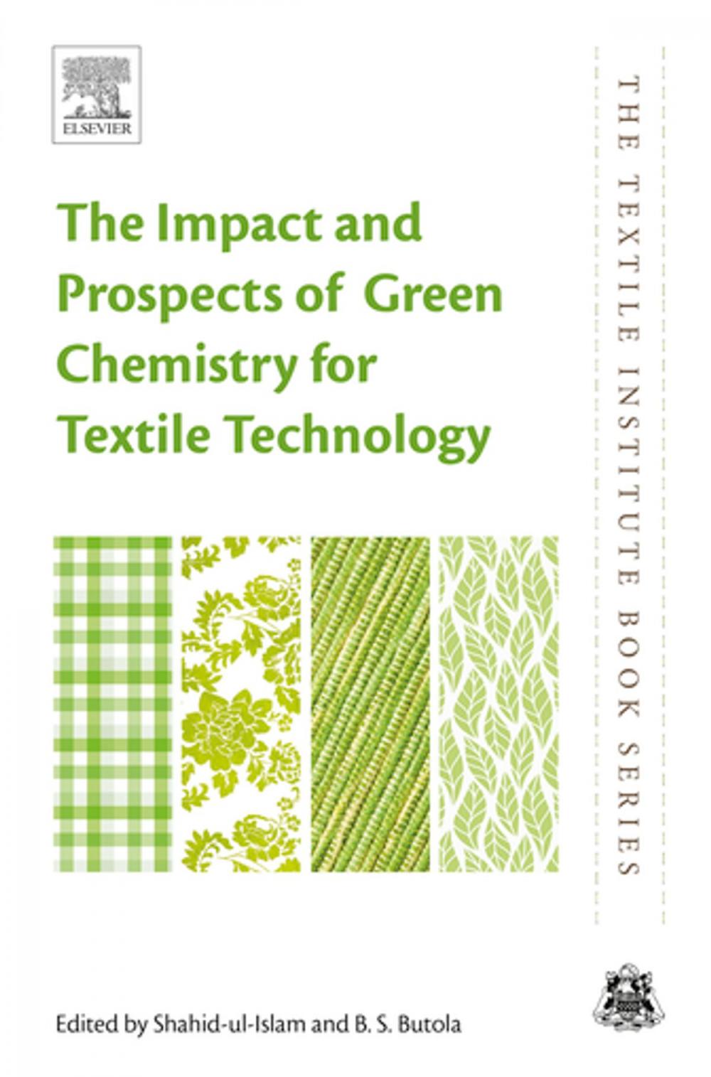 Big bigCover of The Impact and Prospects of Green Chemistry for Textile Technology
