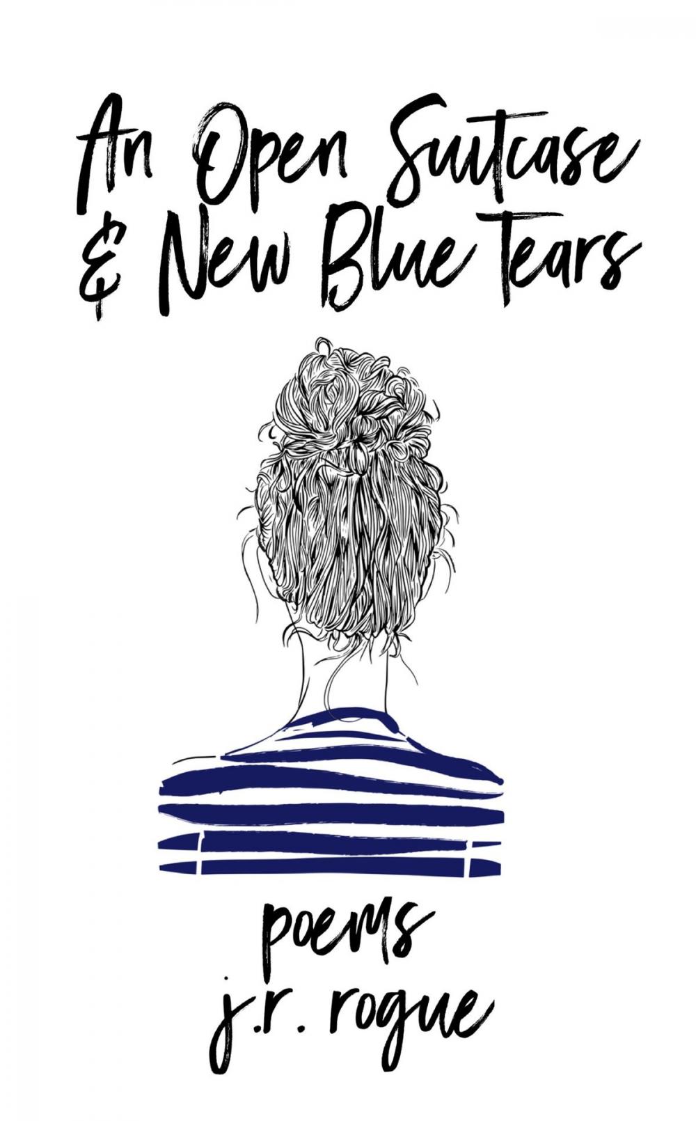 Big bigCover of An Open Suitcase &amp; New Blue Tears: Poems