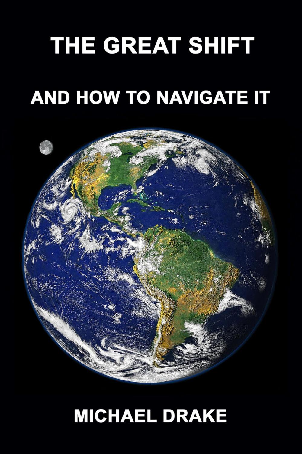 Big bigCover of The Great Shift: And How To Navigate It