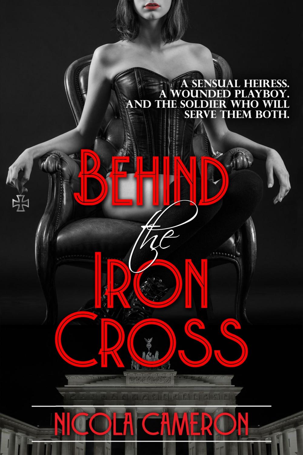 Big bigCover of Behind the Iron Cross