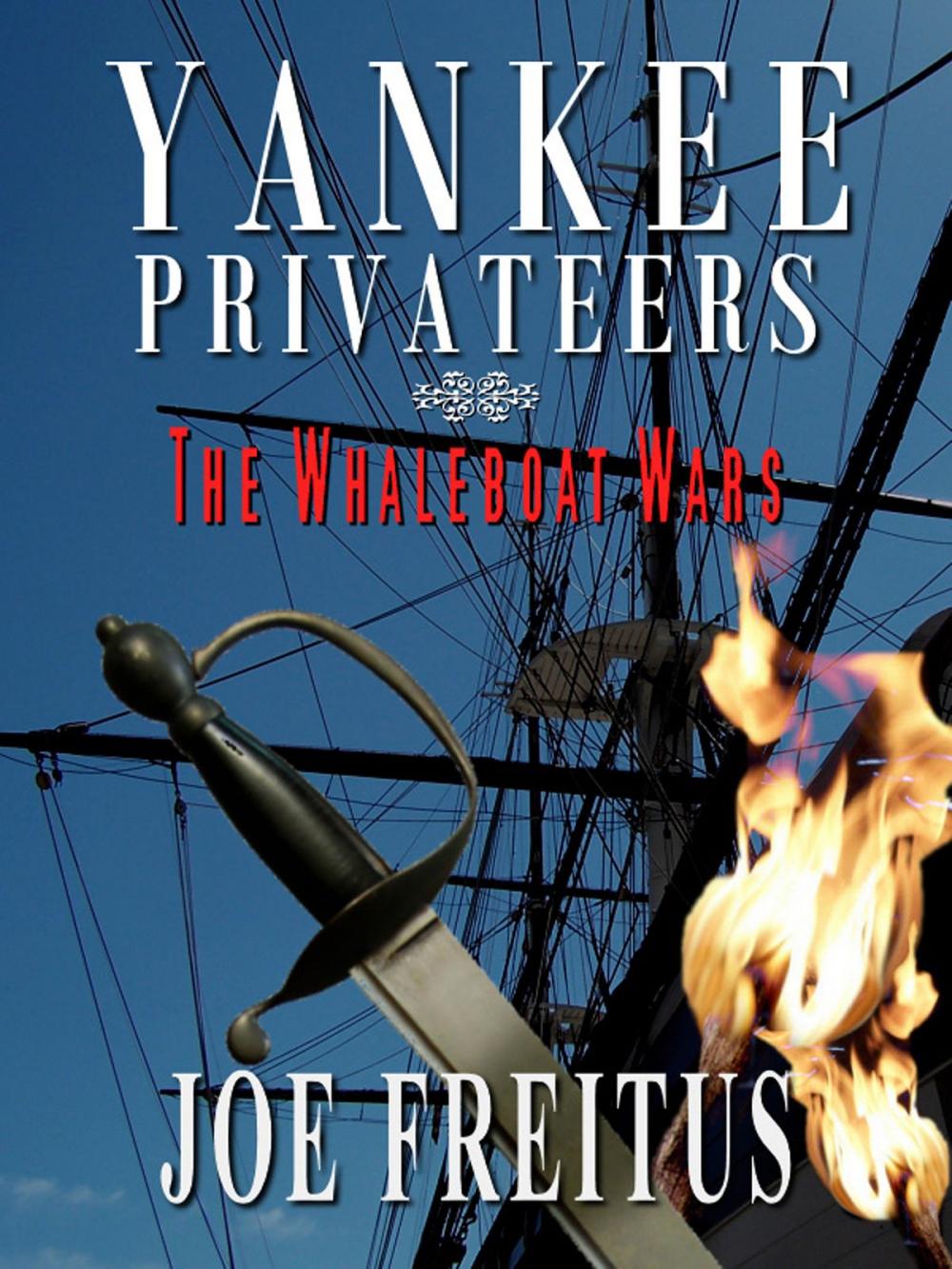Big bigCover of Yankee Privateers: The Whaleboat Wars