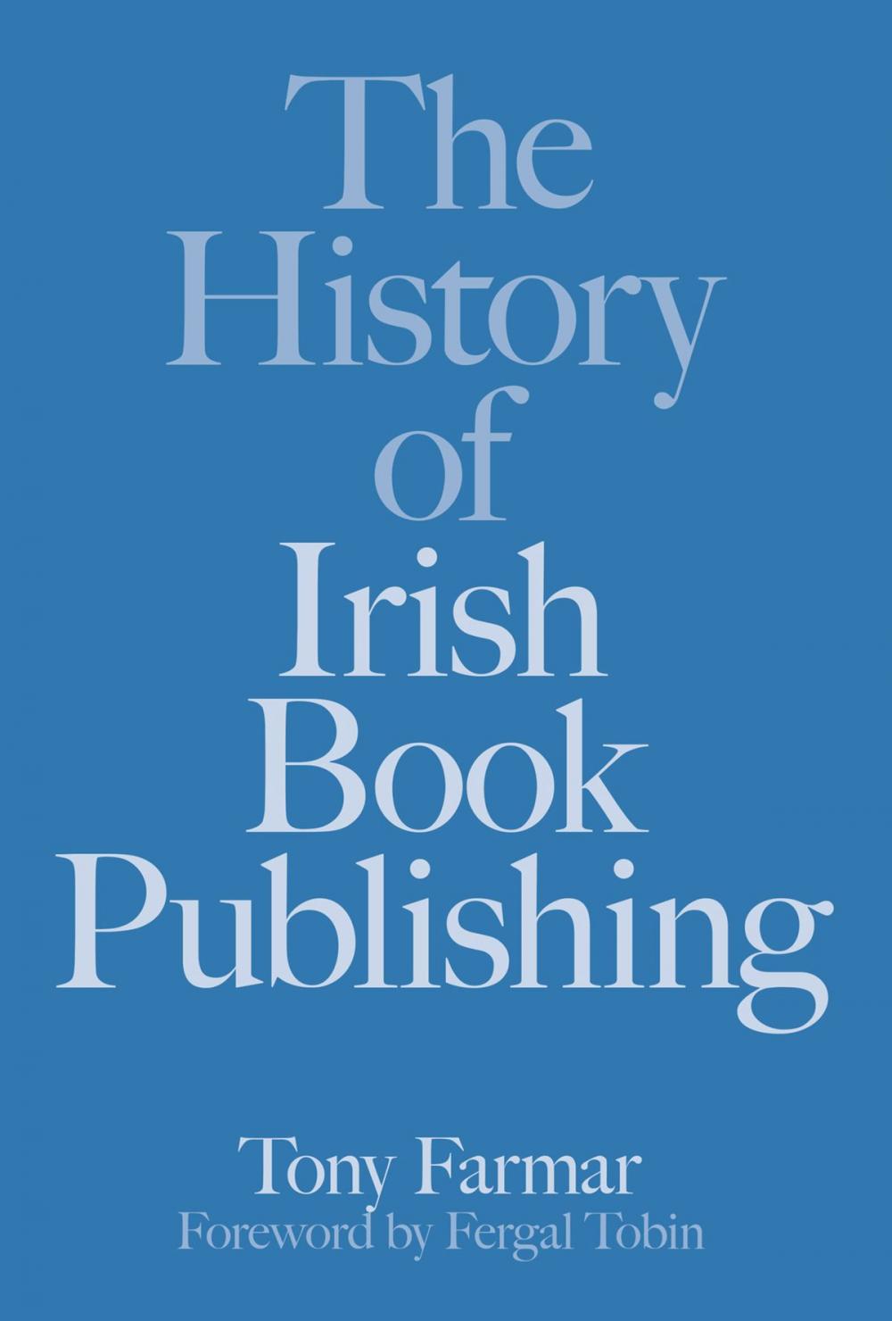 Big bigCover of The History of Irish Book Publishing
