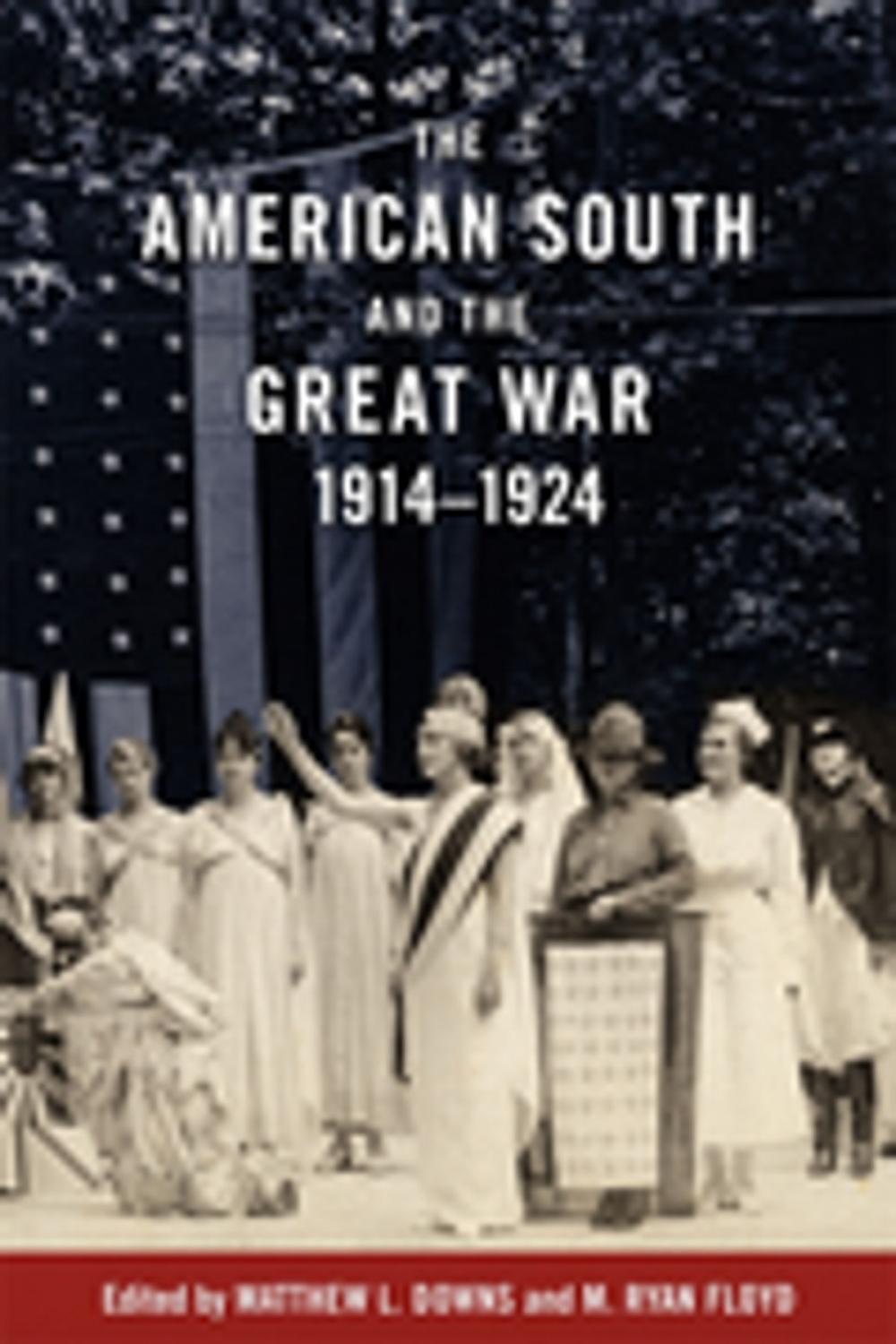 Big bigCover of The American South and the Great War, 1914-1924