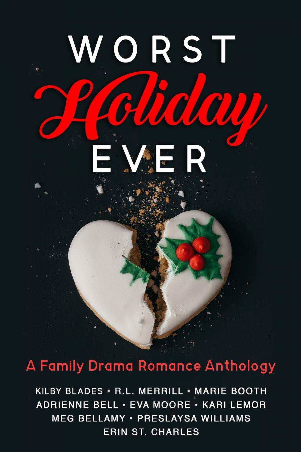 Big bigCover of Worst Holiday Ever: A Family Drama Romance Anthology