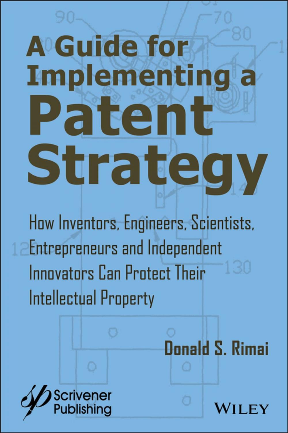 Big bigCover of A Guide for Implementing a Patent Strategy