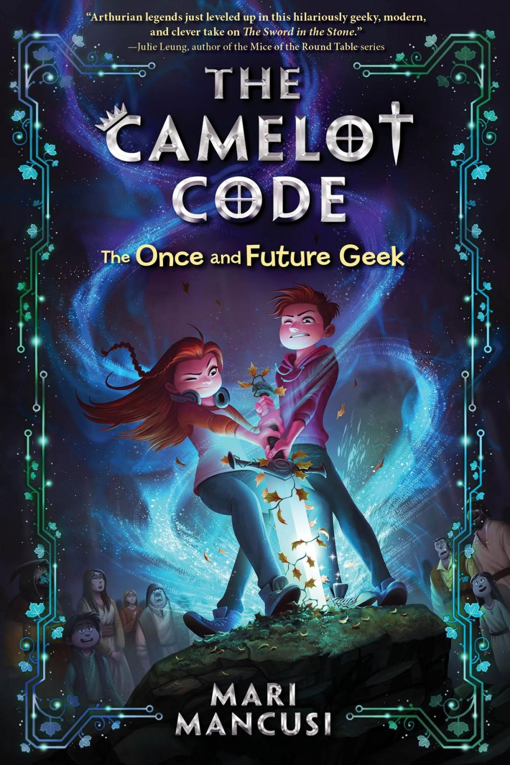 Big bigCover of The Camelot Code, Book #1: The Once and Future Geek