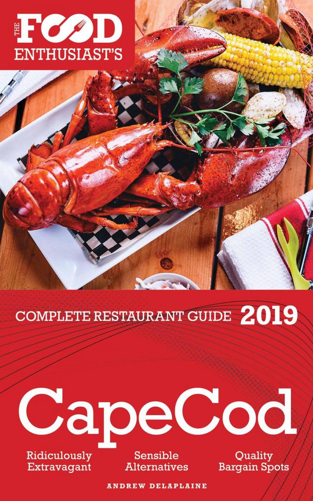 Big bigCover of Cape Cod - 2019 - The Food Enthusiast’s Complete Restaurant Guide
