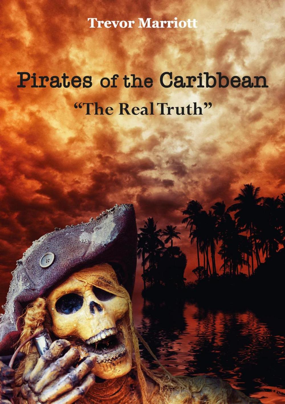 Big bigCover of Pirates of the Caribbean-The Real Truth