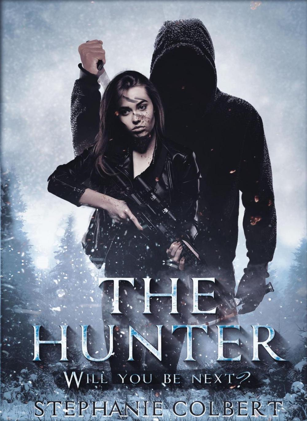 Big bigCover of The Hunter: Will You Be Next?