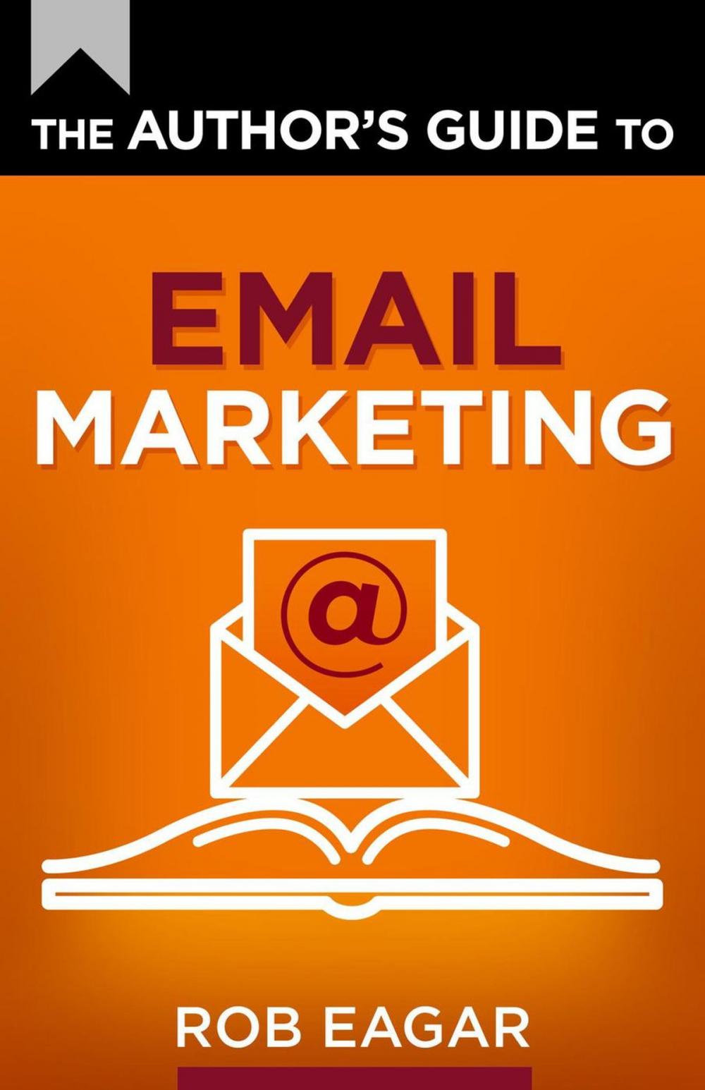 Big bigCover of The Author's Guide to Email Marketing