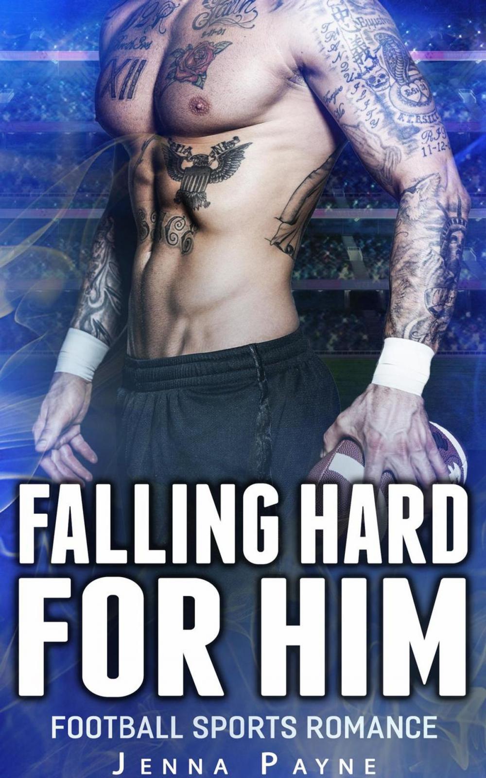 Big bigCover of Falling Hard For Him - Football Sports Romance