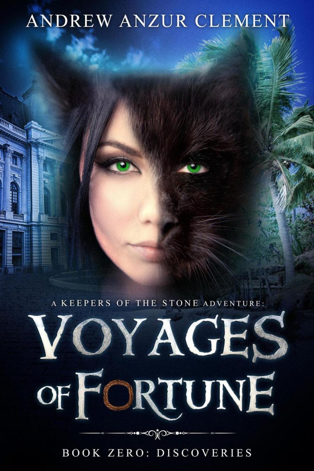 Big bigCover of Discoveries: Voyages of Fortune Book Zero (A Keepers of the Stone Adventure)