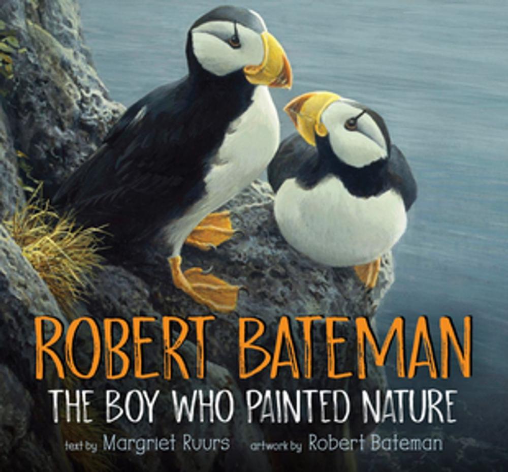 Big bigCover of Robert Bateman: The Boy Who Painted Nature