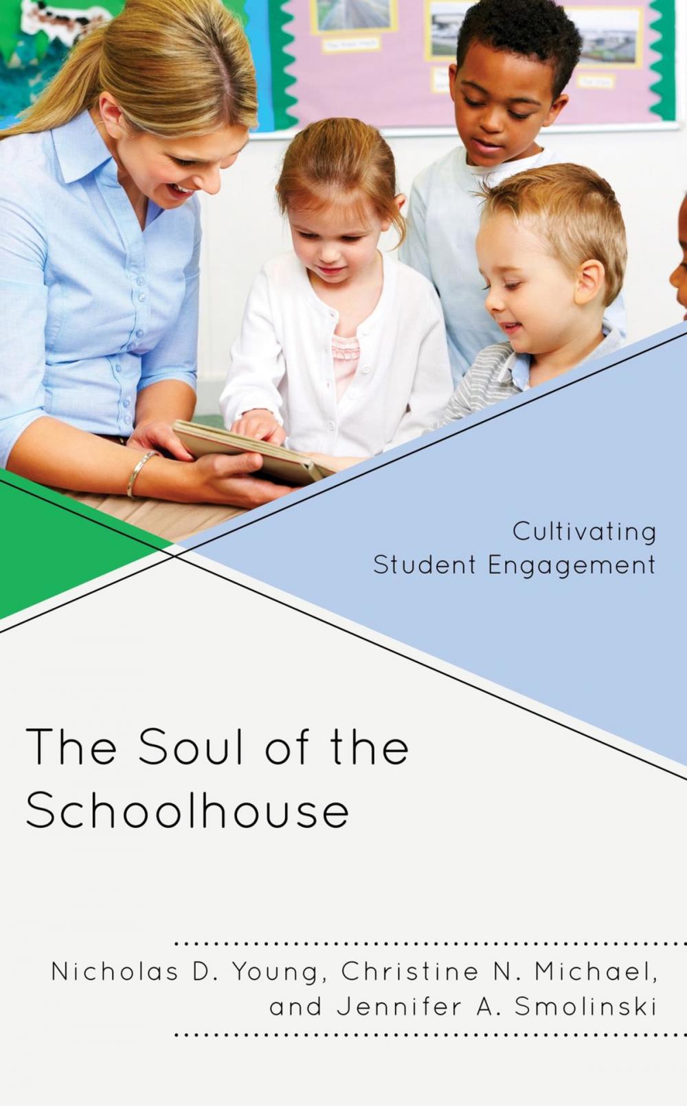 Big bigCover of The Soul of the Schoolhouse