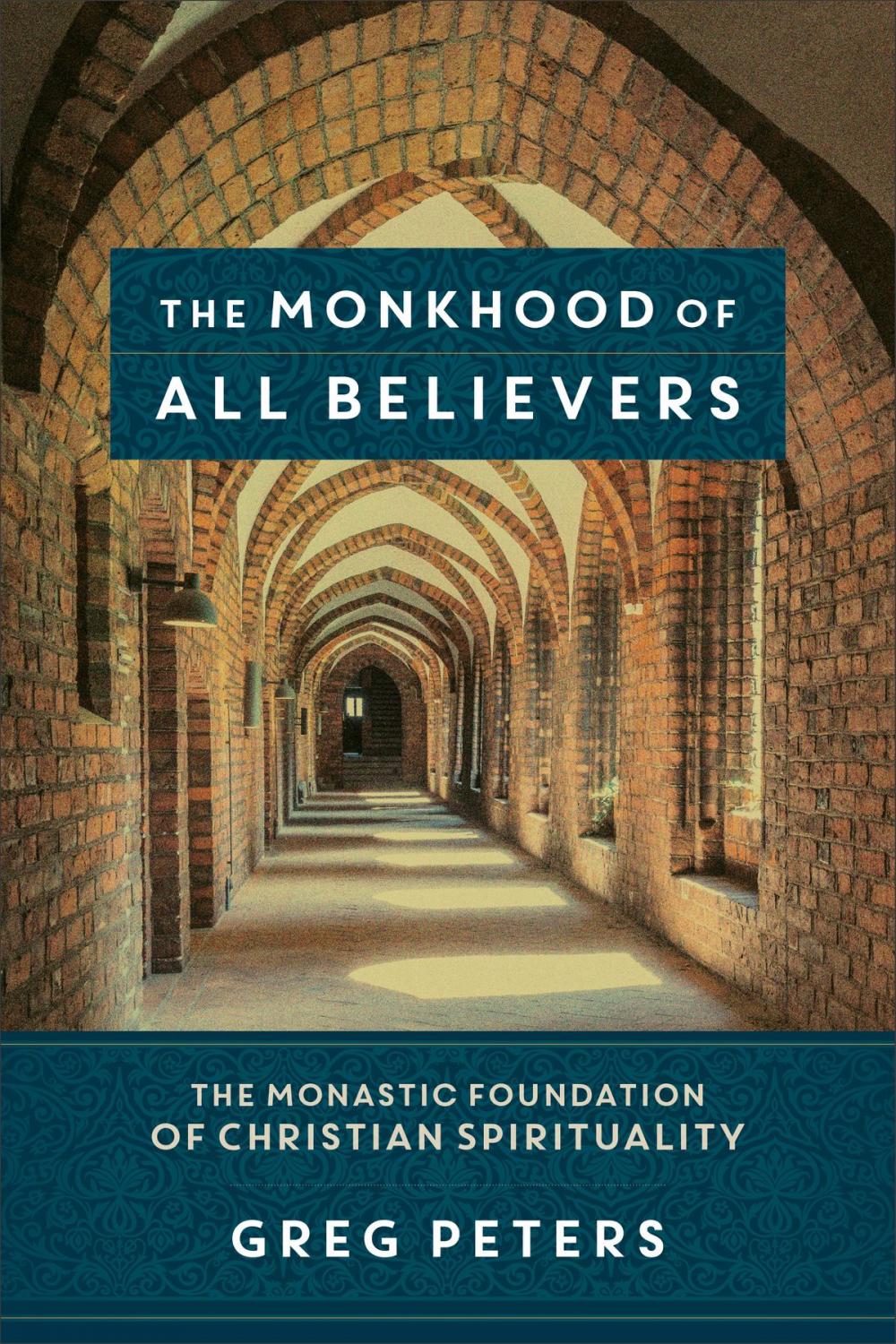 Big bigCover of The Monkhood of All Believers
