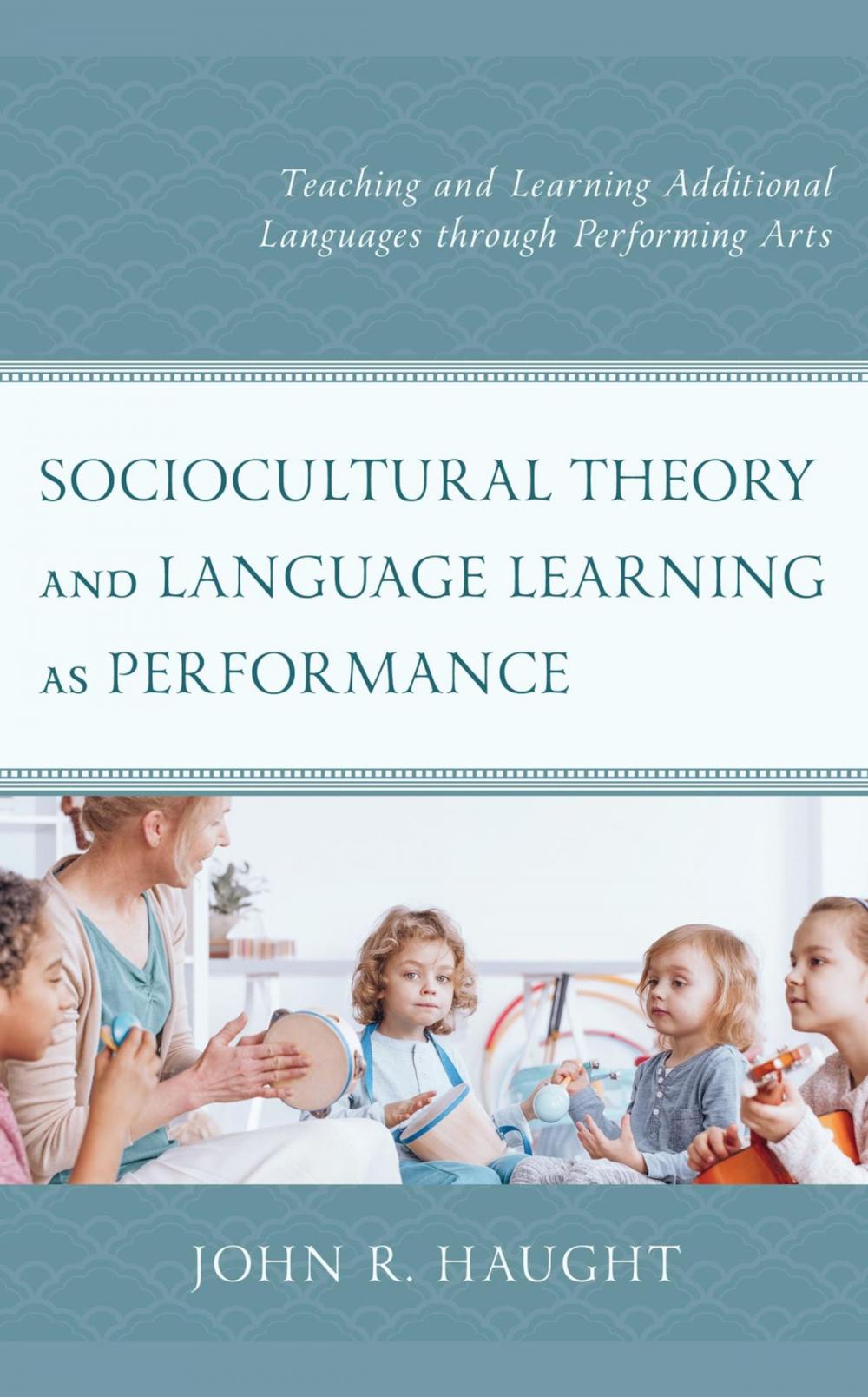 Big bigCover of Sociocultural Theory and Language Learning as Performance